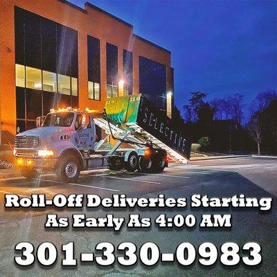 Roll off dumpster delivery as early as 4 AM!