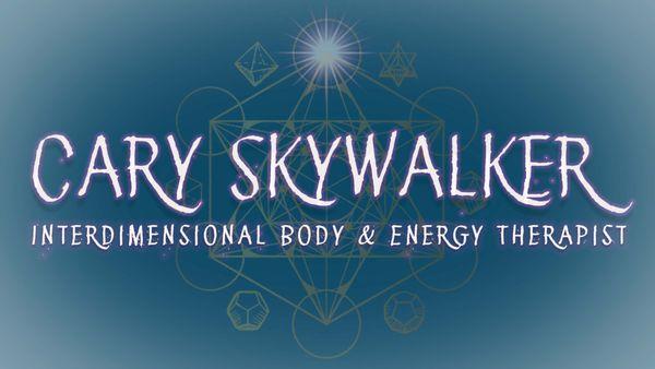 Cary Skywalker - Interdimensional Body & Energy Therapist