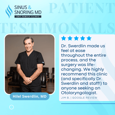 "We highly recommend this clinic" Jim B. via Google Reviews for Sinus and Snoring MD - ENT Family Clinic (Dr. Nariz - Sinusitis y Ronquido)