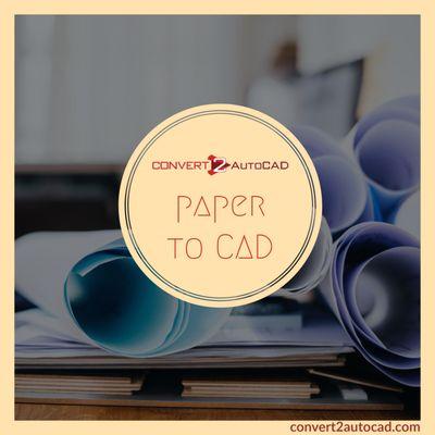 We can convert your paper plans into layered AutoCAD files.