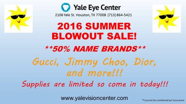 Stop by Yale Eye Center today for our 2016 Summer Blowout Sale!