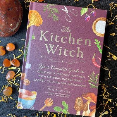 "The Kitchen Witch" Your complete guide to creating a magical kitchen with natural ingredients sacred rituals and spellwork!