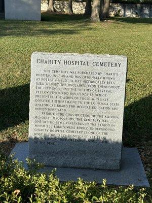 THIS CEMETERY WAS PURCHASED BY CHARITY HOSPITAL IN 1848 AND WAS ORIGINALLY KNOWN AS POTTERS FIELD.