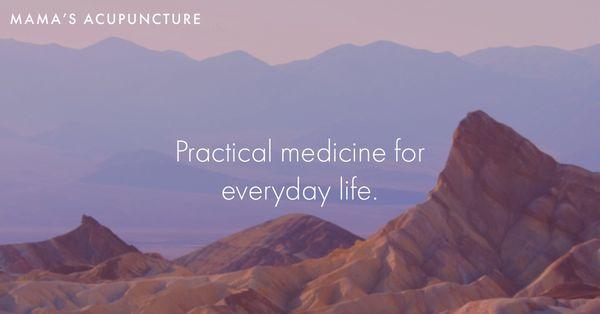 Mama's Acupuncture - Practical Medicine for Everyday Life