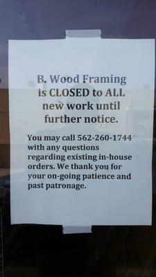 Went to get a piece of art framed and came across this sign. Looks like their closed to new work till further notice.