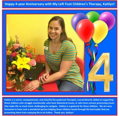 Celebrating a wonderful Occupational Therapist and her 4-year Anniversary at My Left Foot Children's Therapy!