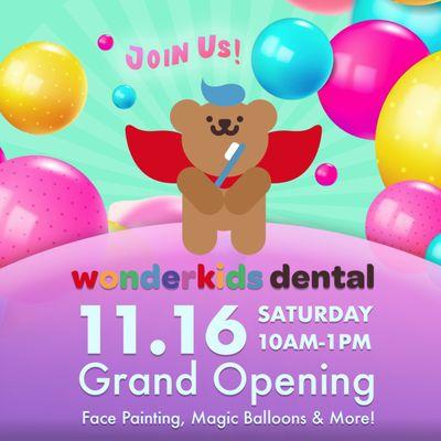 Join the Fun at Wonderkids Dental Grand Opening!  11/16/2024, 10 AM - 1 PM: Face Painting, Magic Balloons & More!