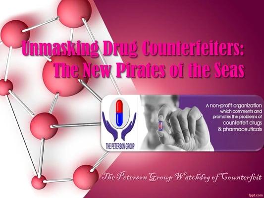 Unmasking Drug Counterfeiters: The New Pirates of the Seas https://www.youtube.com/watch?v=lWbOLoTmUhE&feature=youtu.be