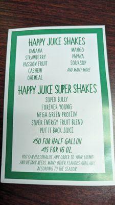 Juices and shakes.