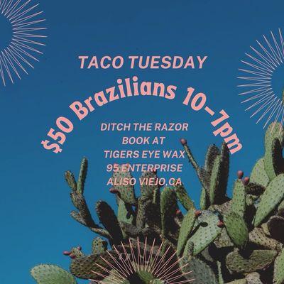 $50 Brazilians every Tuesday