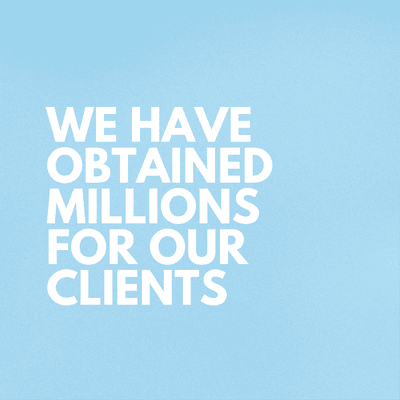 We have obtained millions for our clients.