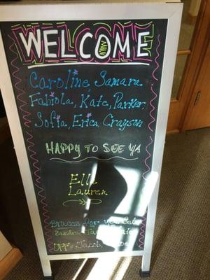 Welcome chalkboard upon entry -- very cool!