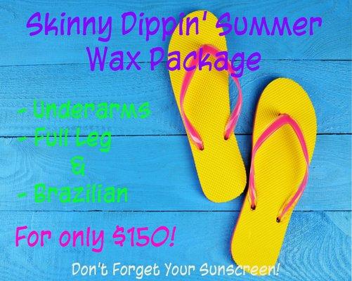 Take advantage of Summer Wax Specials!