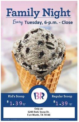 $1.39/scoop every Tuesday 6pm-10pm at Baskin Robbins Rufe Snow Fort Worth