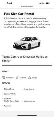 Full Size Cars described Toyota Camry or Chevy Malibu or similar- which is what I requested on the website- NOT a large "Exotic" or "Sports"