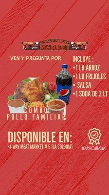 Ven y pregunta por  el delicioso pollo familiar . Todo esto y más en 4 way meat market #5