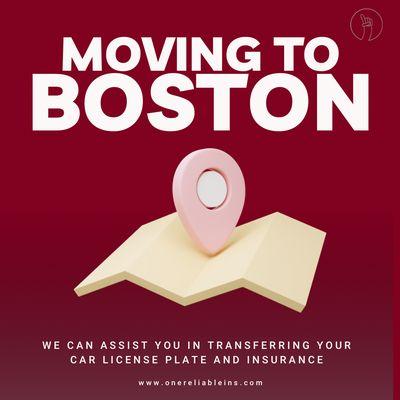 Are you moving to Boston? Just got here? Need insurance? We help you get all figure out!