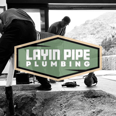 Layin Pipe Plumbing