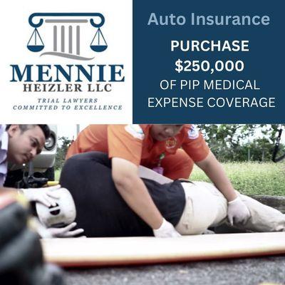 Mennie Heizler New Jersey Car Accident Attorneys. Purchase the highest PIP Medical Expense Coverage