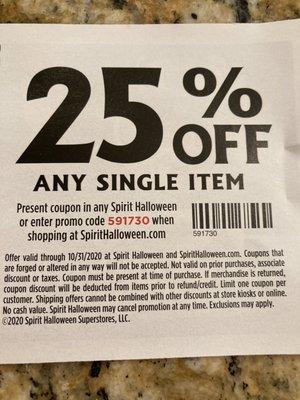 25% Off Coupon, valid through 10/31/2020. They'll scan it right off your phone if you show it to an employee at checkout.