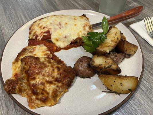 The eggplant and veal parm combo with roasted potatoes. You must order the potatoes.