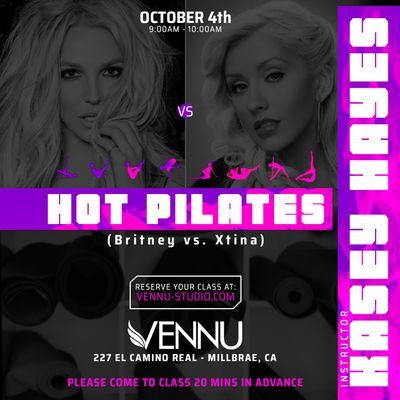 Hot Pilates - Britney vs Xtina inspired music - October 4th 9-10am with Kasey H.