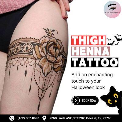 Thigh Henna Tattoo service available at Naz Eyebrow Threading.