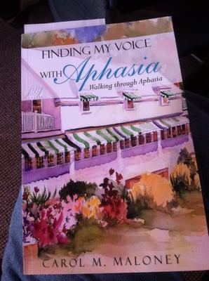 The writer is hopefully going to be able to make it in a couple months to talk to the Aphasia group.