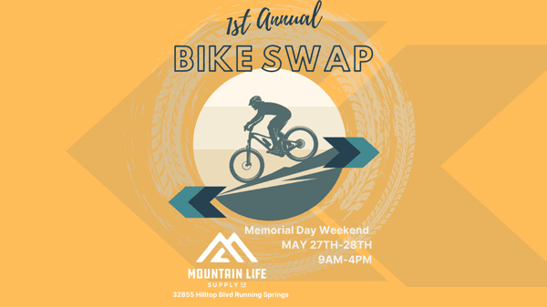 Mountain Life SUpply co's 1st annual Community Bike Swap 5/27/2023. Buy| Sell| Trade!!