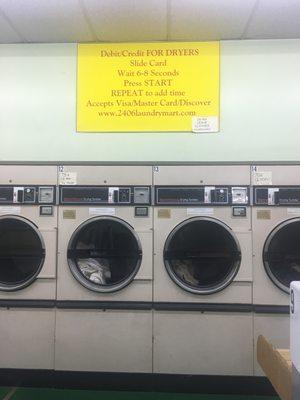 Dryers currently 75cents per 12 min. Dryers accept quarters and most credit cards (no Amex)