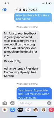 Text with Adrian apologizing and saying he would come fix but since then has dissapeared not responding to text or phone calls.