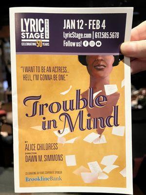 Lyric Stage Boston is a quaint theater with no bad seats! "Trouble in Mind "is a thought-provoking drama, and worth  the trip.