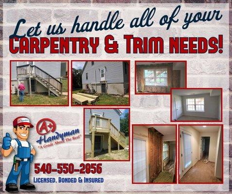 Need some carpentry or trim work done?  Give A+ a call! We would LOVE to help you out!  540-550-2856