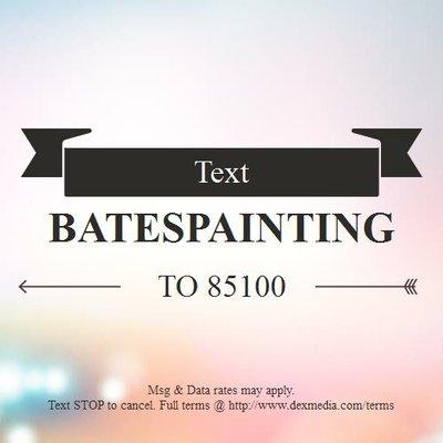 Please text BATESPAINTING to the number 85100 for appointment reminders and other information.