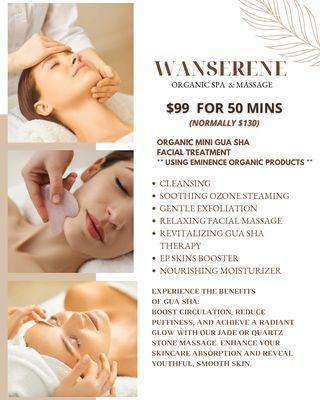 $99 Organic Mini Facial Specials (Normally $130) **Mini Gua Sha Facial Treatment (50 mins)** Using Eminence Organic Products