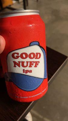 One of their beers "good nuff IPA 6%"