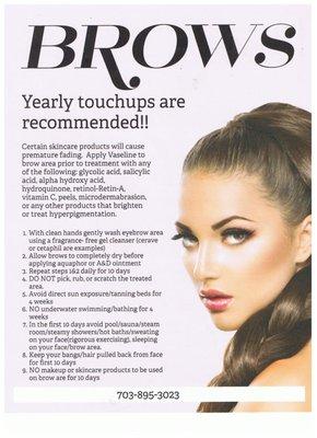 All permanent brow services will have the best outcome with regular touch ups!