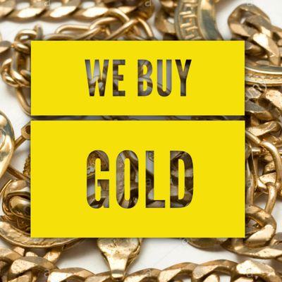 We buy gold, come in and we will give a quote.