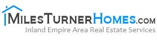 Miles Turner Homes - Inland Empire Area Real Estate Services