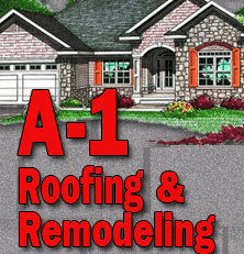 A-1 Roofing & Remodeling