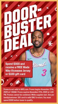 Spend $300 and receive a Free Wade Nike ViceWave Jersey or $100 gift card. Black Friday Only until 1pm