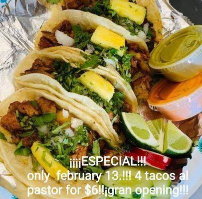 Only february 13... especial $6 for pastor tacos