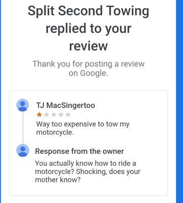 Insults from the owner when they don't like the review