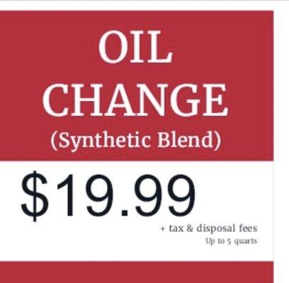 Synthetic Blend Oil Change only 19.99 + tax & disposal fee (up to 5 quarts)