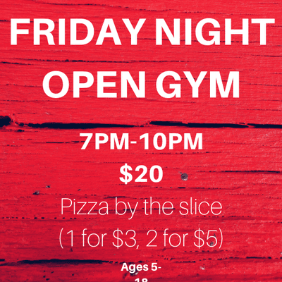 Friday Night Open Gym EVERY FRIDAY!