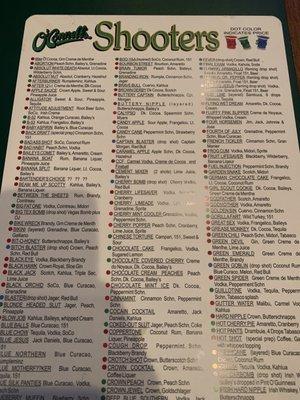 Shots menu is huge!!! They all sound so good you'll want to try them all...I've had several and Coppertone is my favorite.