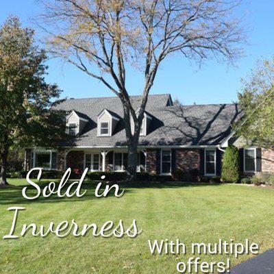 Get your Inverness home sold today! Call Steven who gets the job done every time (847) 525-6121