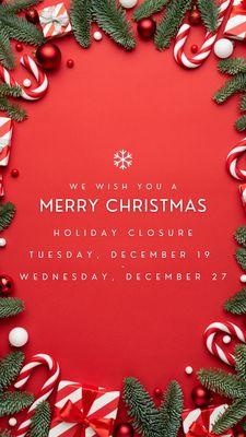 Holiday Closure - Tuesday, December 19 - Wednesday, December 27