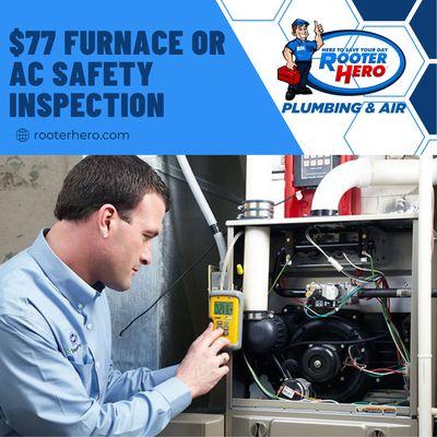 $77 Furnace or AC Safety Inspection