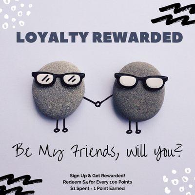 Loyalty Rewarded!